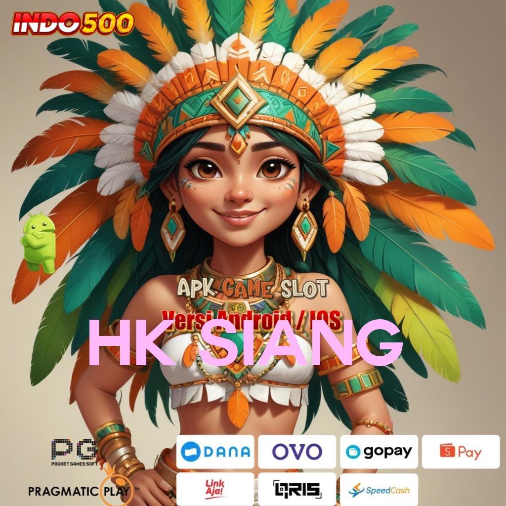 HK SIANG 🚀 Kode Free Spin Slot Tanpa Pembayaran Di Muka Apk