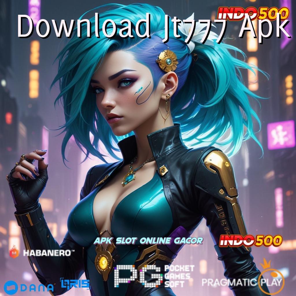 Download Jt777 Apk