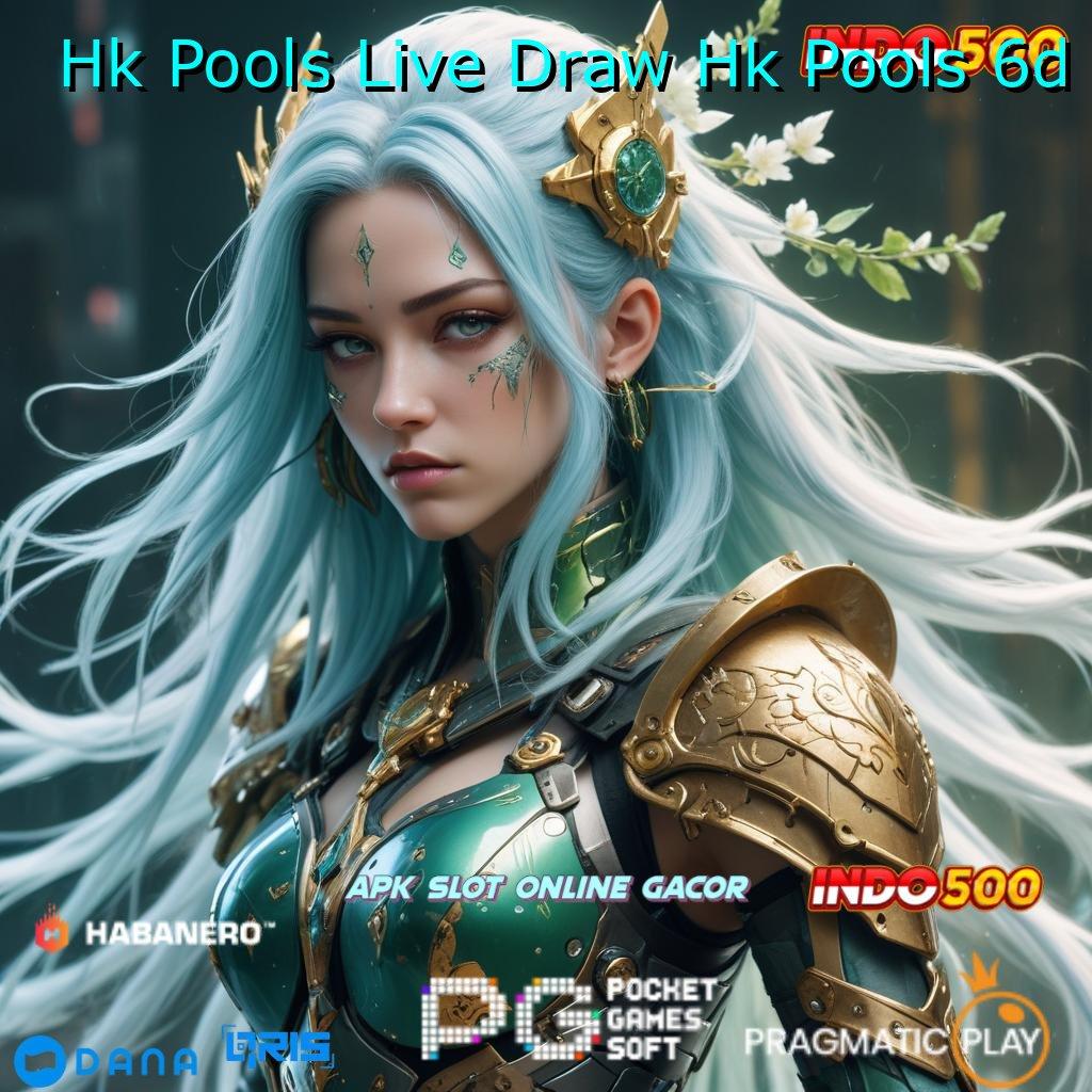 Hk Pools Live Draw Hk Pools 6d