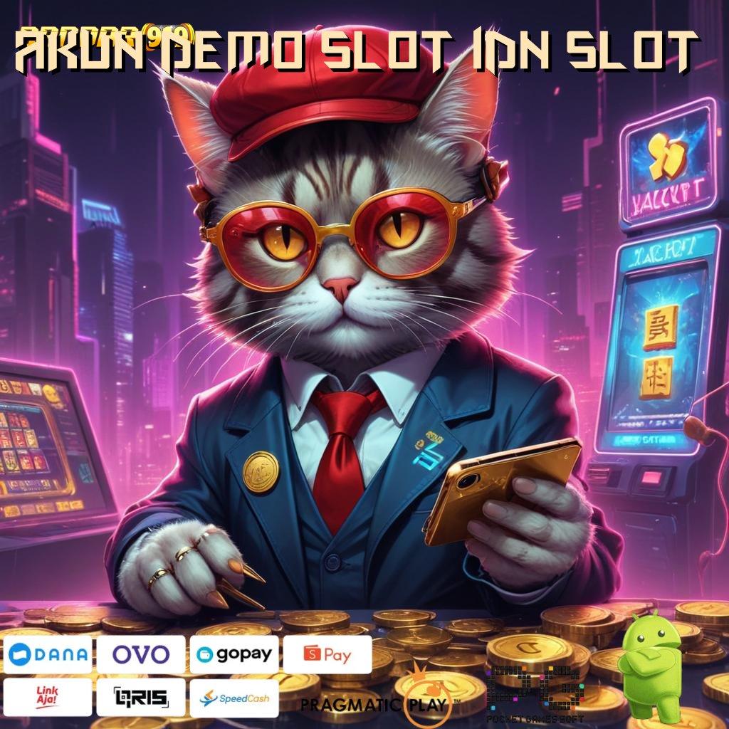 AKUN DEMO SLOT IDN SLOT | Raih Peluang Besar Dengan Teknologi Scatter Baru