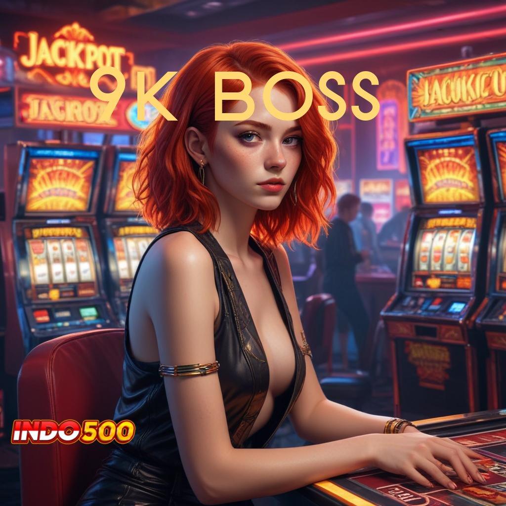 9K BOSS ➿ Tidak Ada Kekalahan Ayo Ambil Aplikasi Main Uang Nyata Android