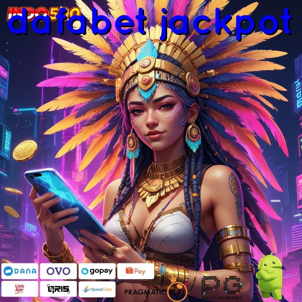 DAFABET JACKPOT sumber penghasilan nyata