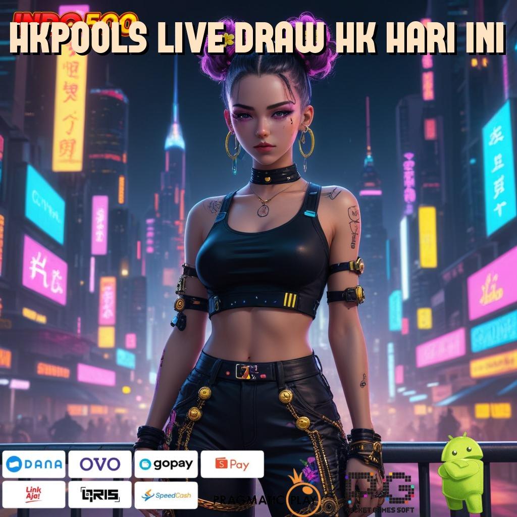 HKPOOLS LIVE DRAW HK HARI INI Hack Scatter Raih Bonus Instan