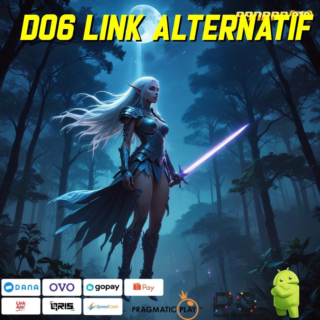 D06 LINK ALTERNATIF | Langkah Cepat Menuju Cuan Dalam Event Baru