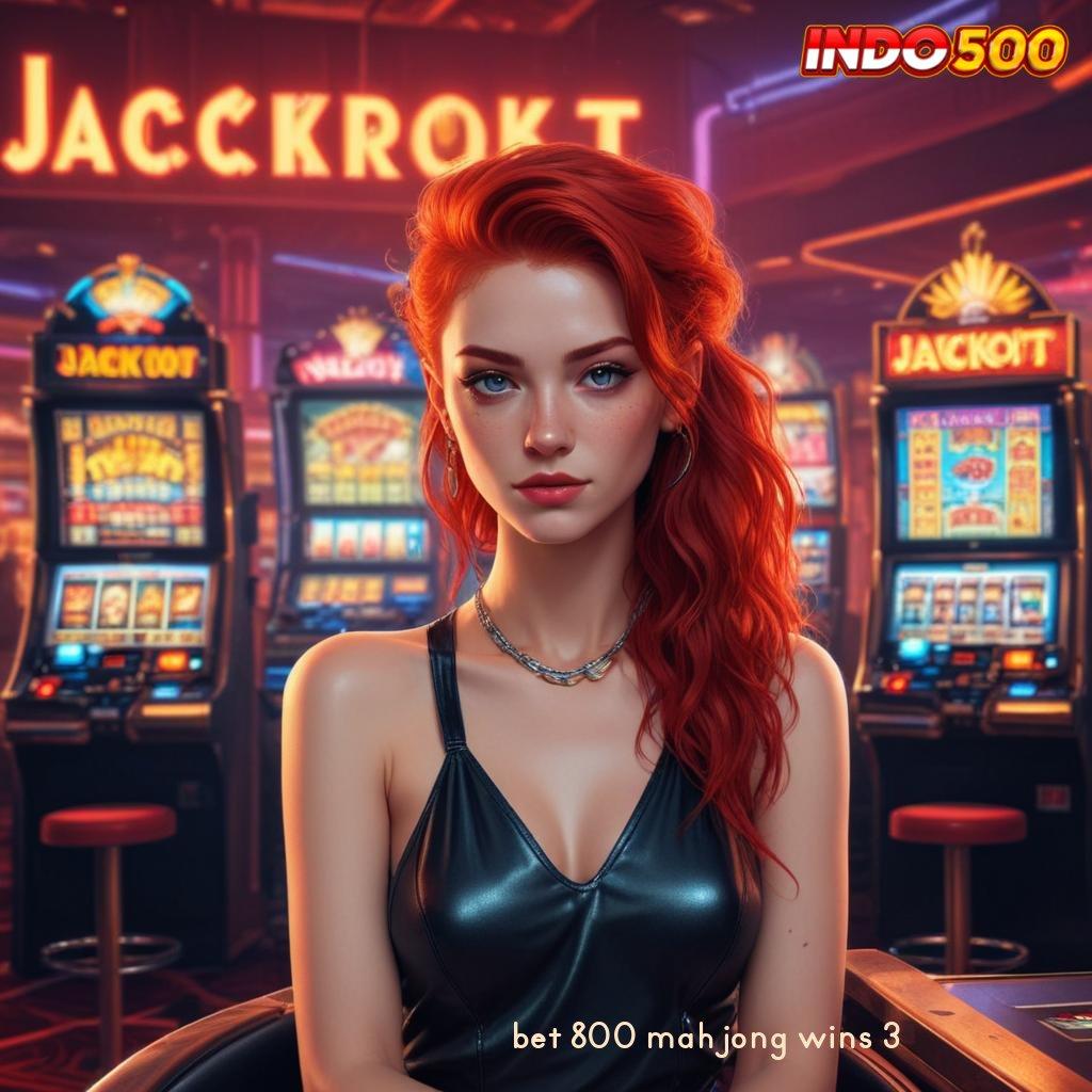 BET 800 MAHJONG WINS 3 ⚡ Promo Menarik Khusus Pengguna Baru Jangan Lewatkan!