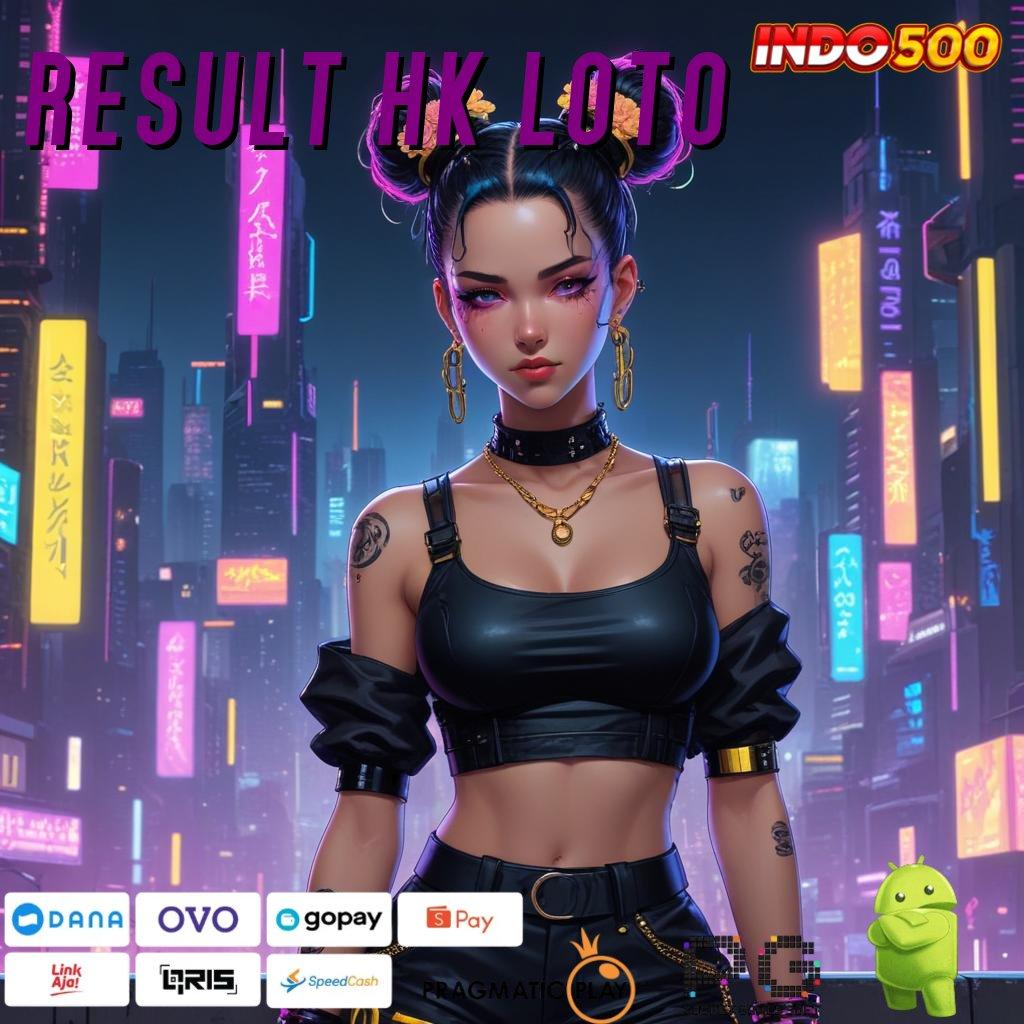 RESULT HK LOTO Kemenangan Dijamin Cheat Slot Koin Gratis Apk