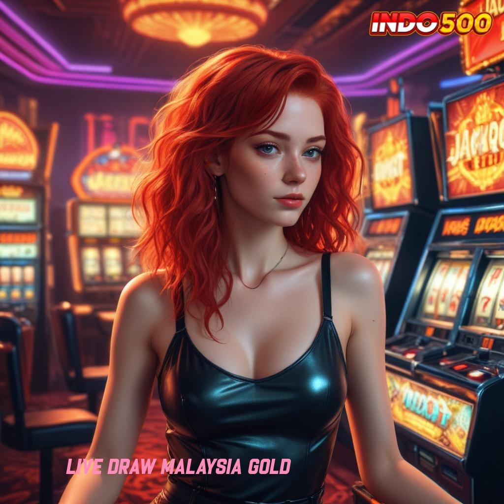 LIVE DRAW MALAYSIA GOLD ♍ Event Spesial Dengan Bonus Deposit Cepat