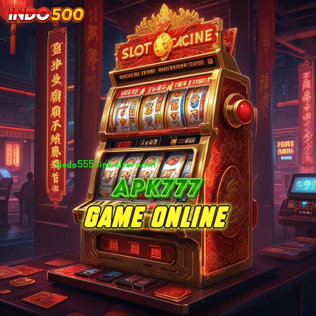 DODO555 LINK ALTERNATIF ↪ hadiah jackpot menanti untuk pemenang tingkatkan