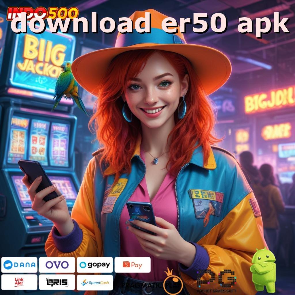 DOWNLOAD ER50 APK link relevan rute komunikasi penghubung informasi