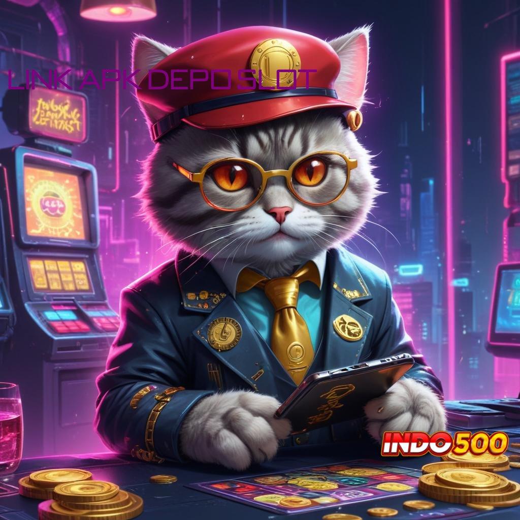 LINK APK DEPO SLOT , Layanan Baru Dalam Titik Awal Digital Terintegrasi