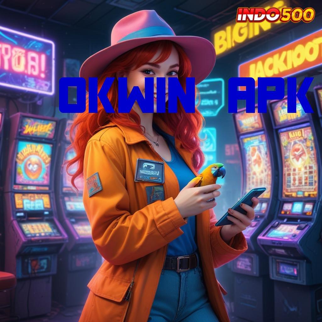 OKWIN APK 👉 Bonus Scatter Petir Mega Auto