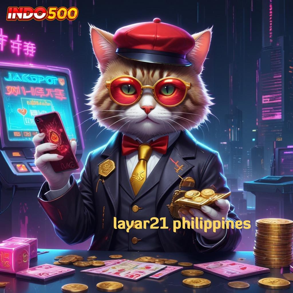 LAYAR21 PHILIPPINES ➽ RTP Tertinggi Android dan iOS Aplikasi