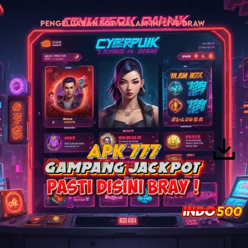 PENGELUARAN SGP MALAM INI LIVE DRAW ✔ Jaminan Rizki Ayo Dapatkan Aplikasi Bermain Uang Asli