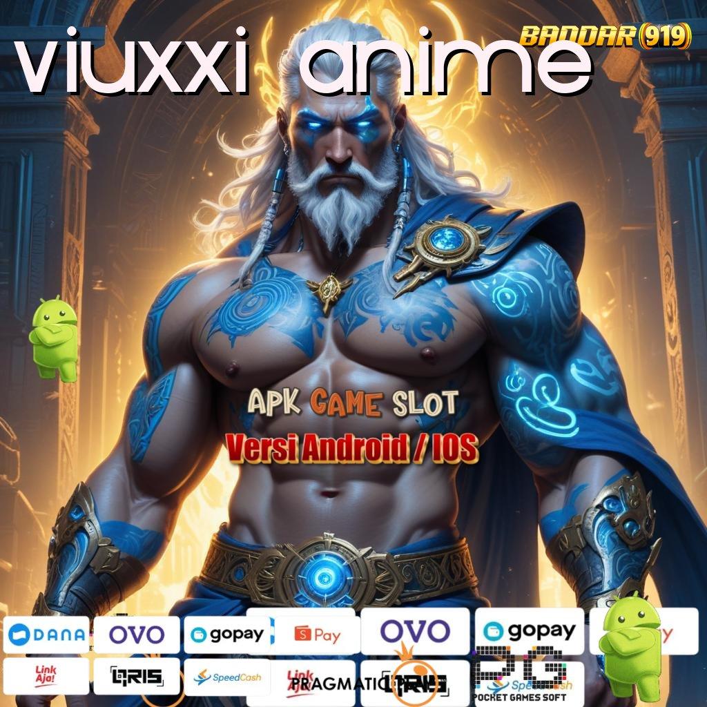 VIUXXI ANIME > Bonus APK Pembaruan 54