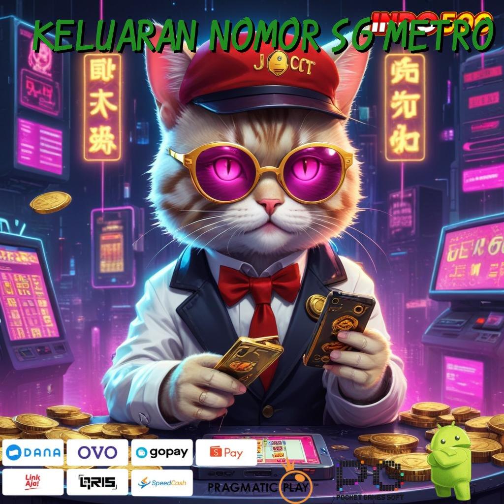 KELUARAN NOMOR SG METRO Slot APK Advance Scatter Download Hari Ini