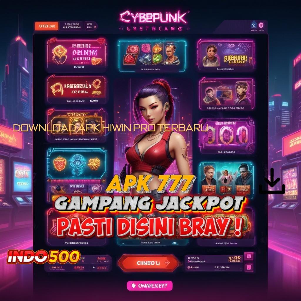 DOWNLOAD APK HIWIN PRO TERBARU ✧ Kaya Pasti Join Baru APK Slot Gacor, 2025 Kumpul Duit Terus!