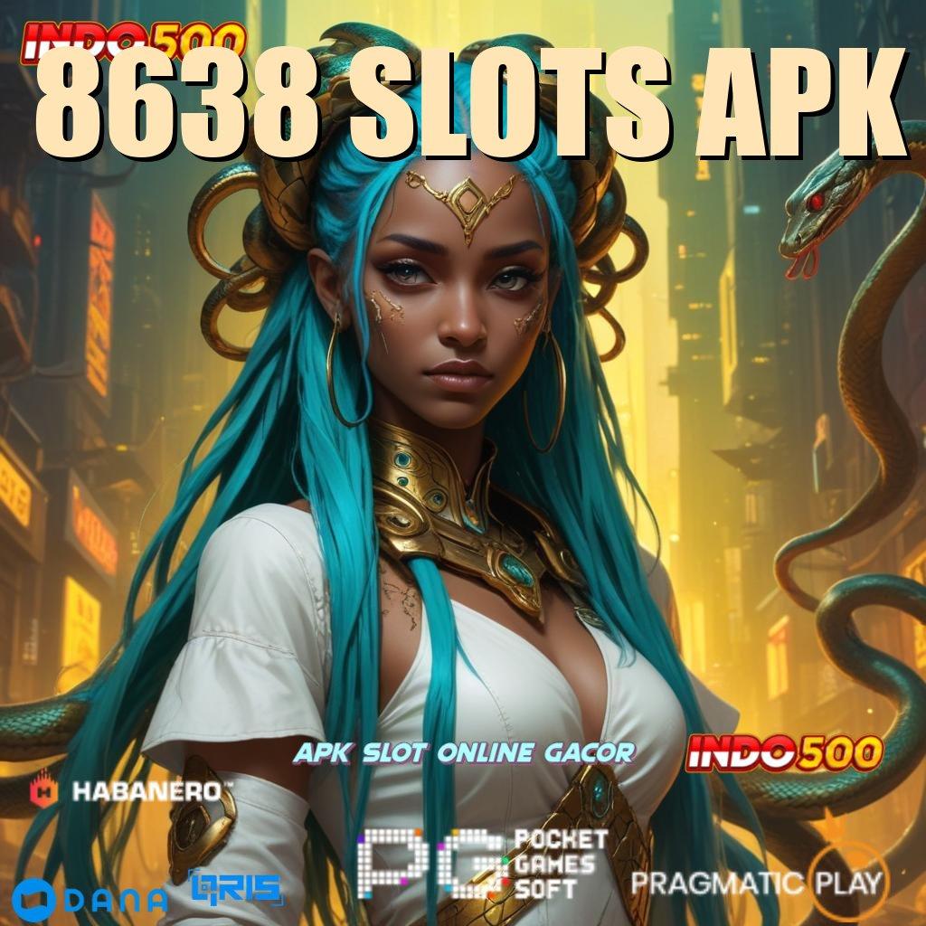 8638 SLOTS APK 🚀 unduh android game gacor versi terbaik hari ini