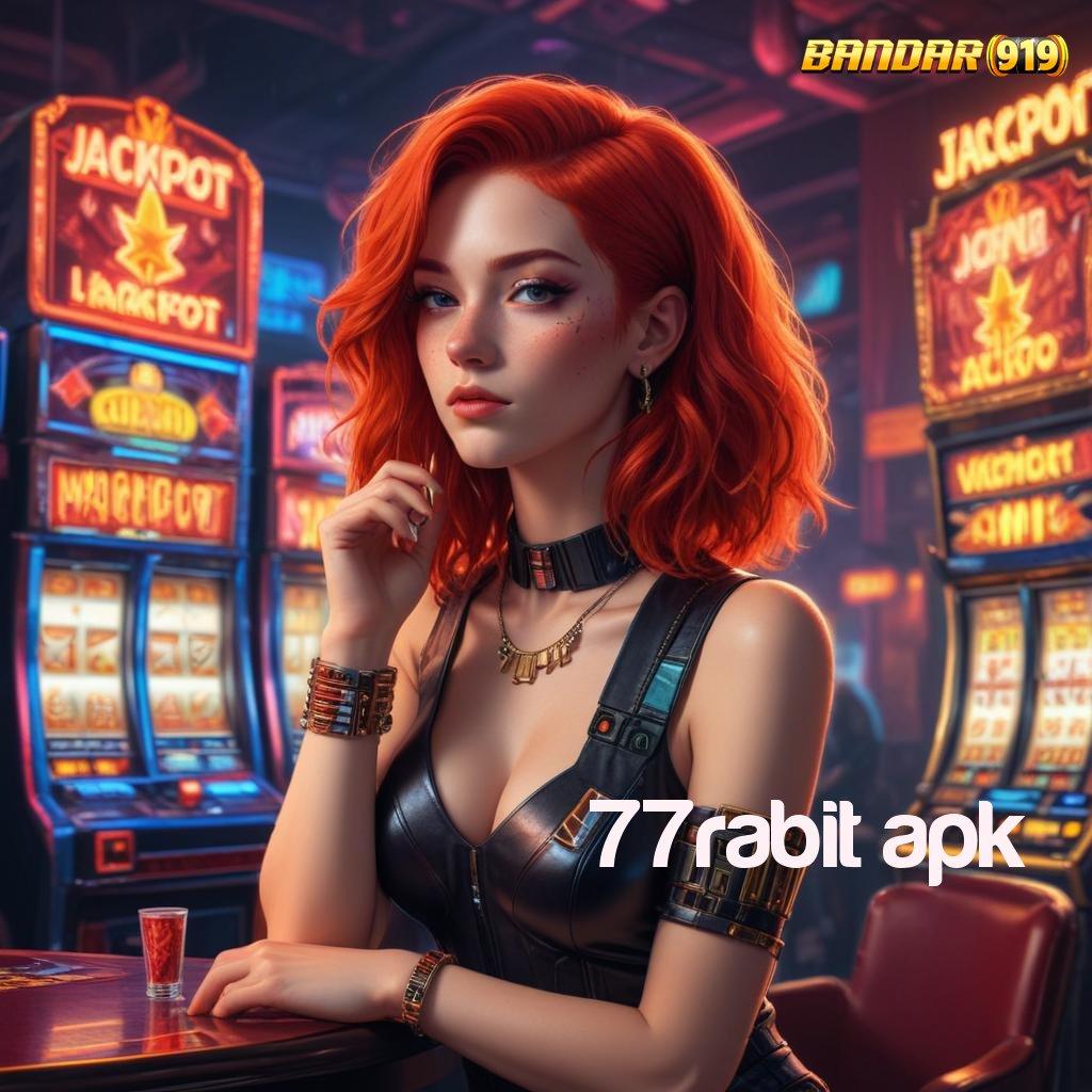 77RABIT APK ≫ rute baru profit besar tanpa ribet