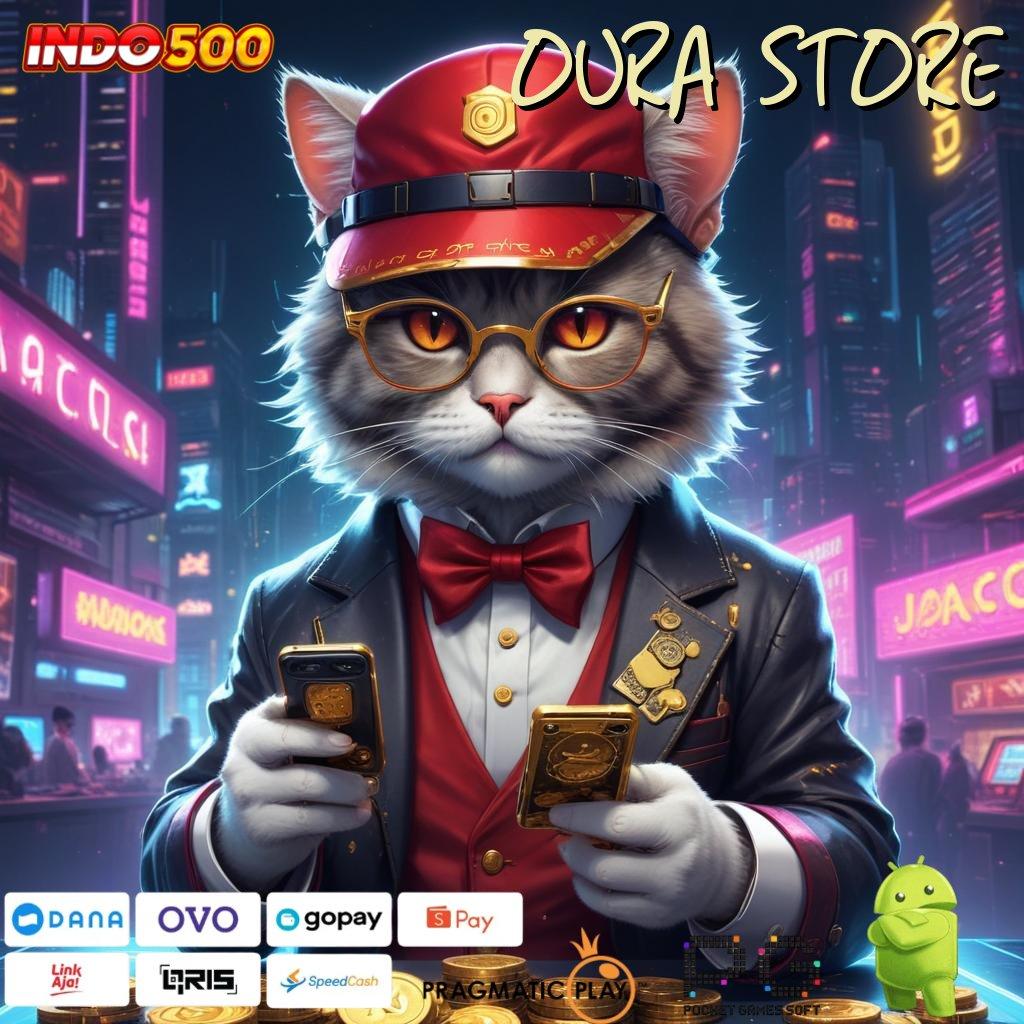 OURA STORE Slot Aplikasi Tanpa Hambatan