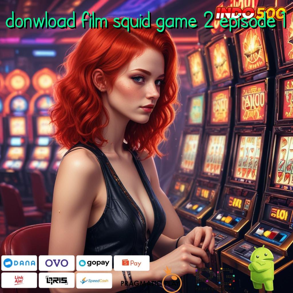 DONWLOAD FILM SQUID GAME 2 EPISODE 1 Apk Mesin Android Versi 7.9 Gacor