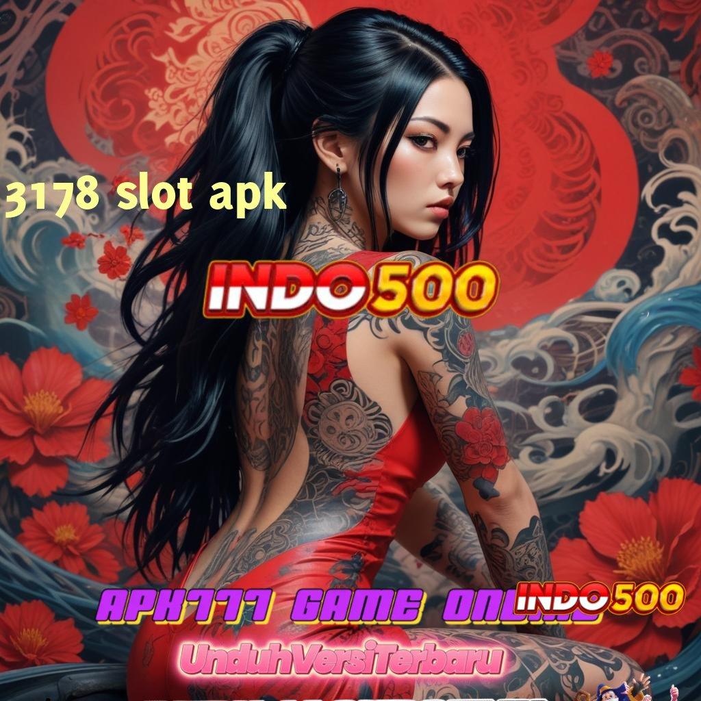 3178 SLOT APK ✔ output prestasi kompatibel kiriman kejutan