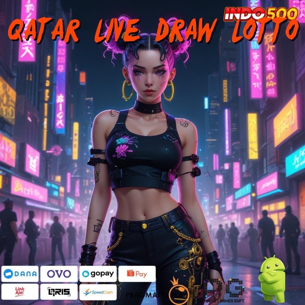 QATAR LIVE DRAW LOTTO Main Santai Profit Instan Tanpa Perlu Deposit