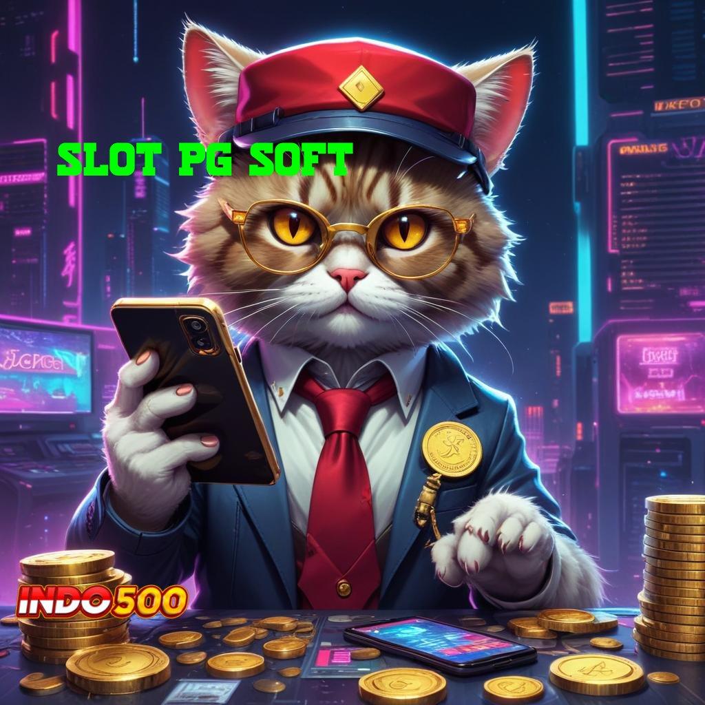 SLOT PG SOFT menang mudah cuan rezeki luar biasa