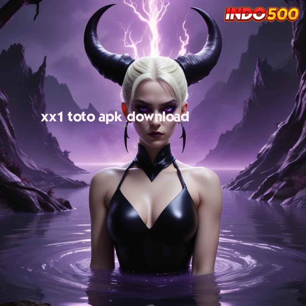 XX1 TOTO APK DOWNLOAD ➜ APK Bonus RTP Tinggi 2025 Ruang Interaksi