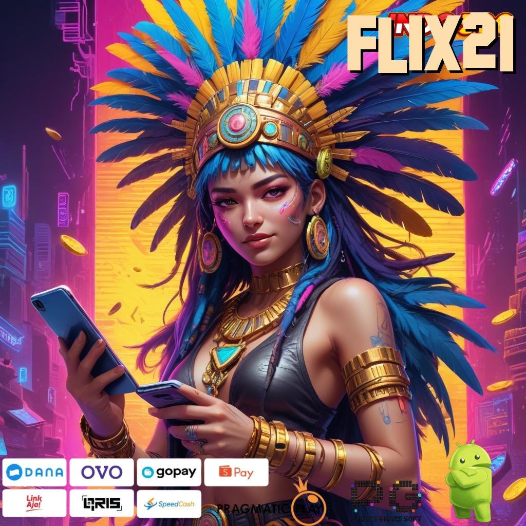 FLIX21 Bonus Secepatnya APK Slot Gacor 2025, Bikin Ngakak!