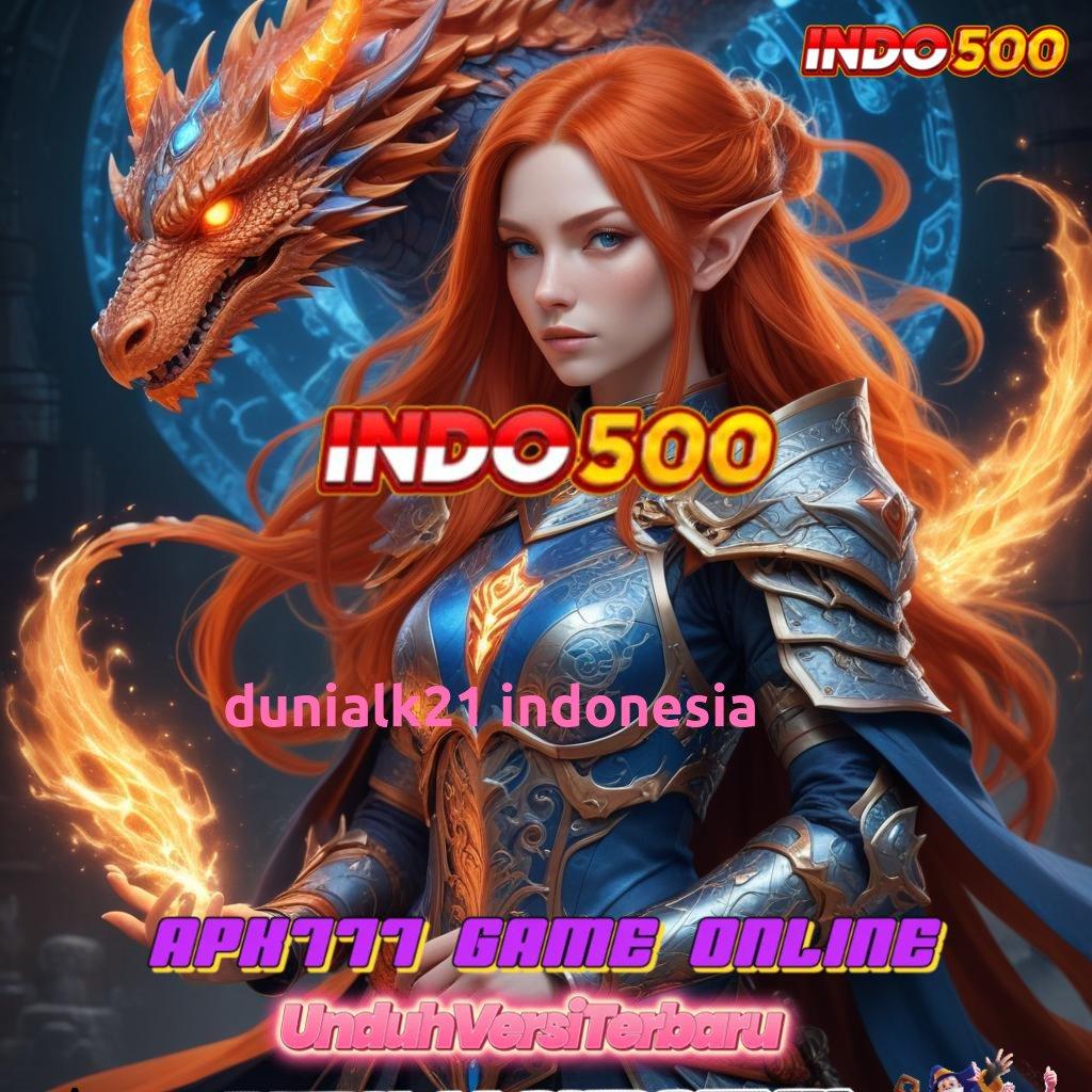 DUNIALK21 INDONESIA 👉 Peluang Emas Gampang Banget Maxwin