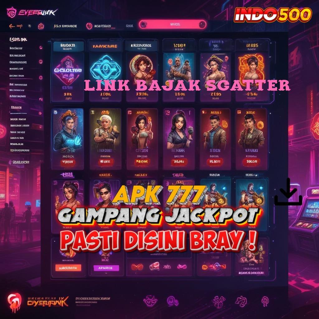 LINK BAJAK SCATTER Unggul Baru Slot Tanpa Deposit Uang Apk