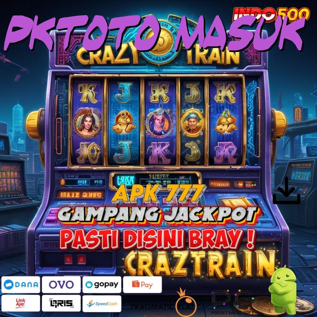 PKTOTO MASUK , prima cepat inovasi server transaksi