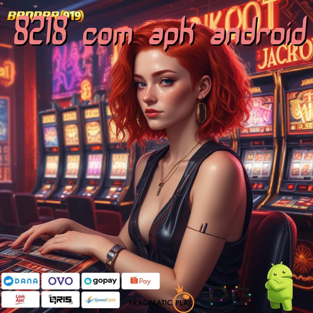 8218 COM APK ANDROID # Depo Bca 20 000 Aplikasi Slot Dengan Uang Asli untuk Kemenangan