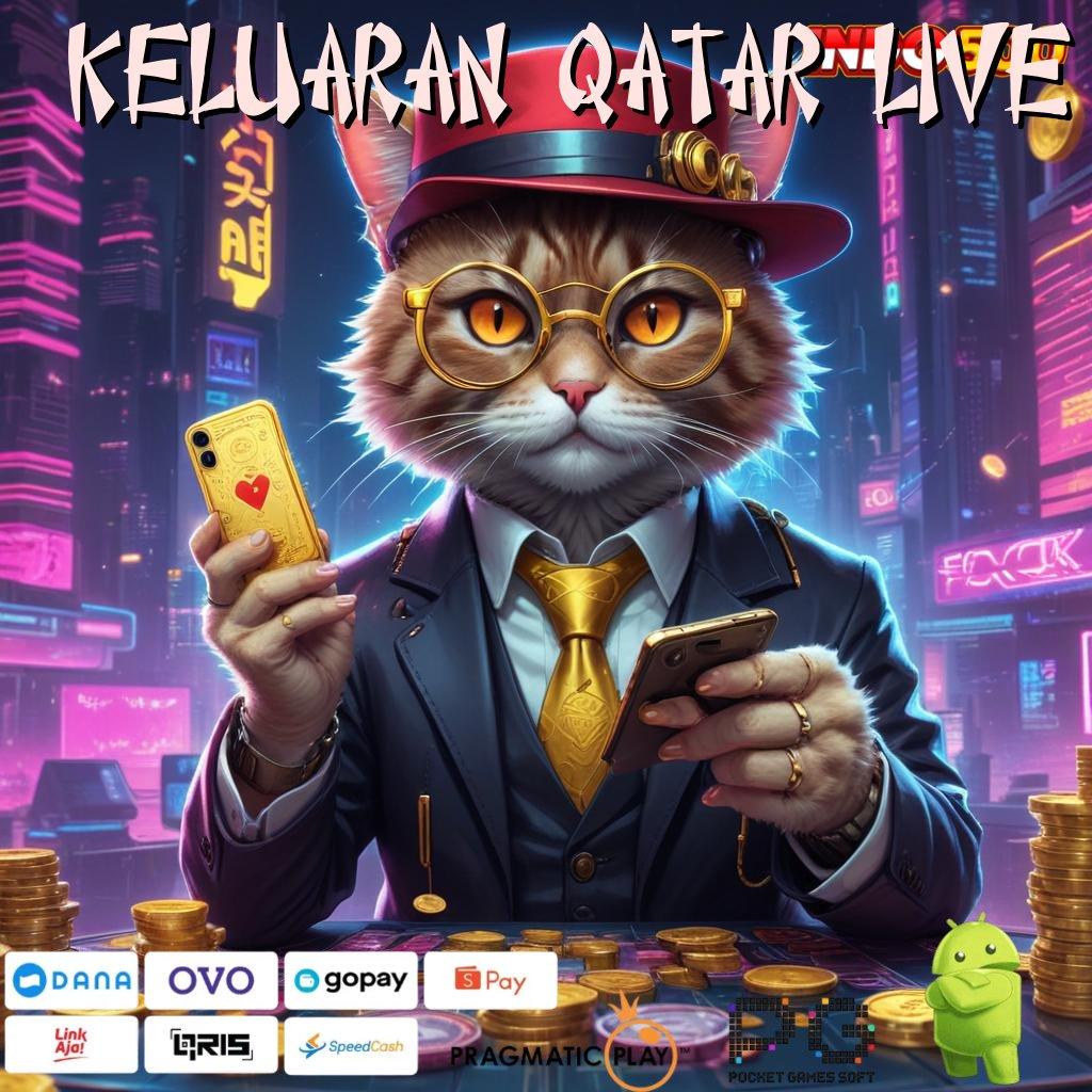 KELUARAN QATAR LIVE Jackpot Unduh Cepat Android Valid