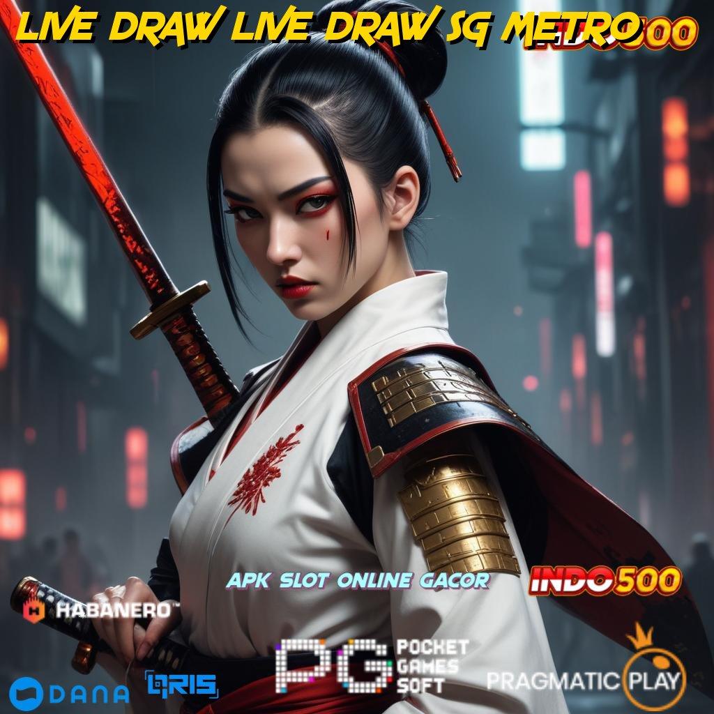 LIVE DRAW LIVE DRAW SG METRO | mesin cuan kaya pasti kalah? mustahil!