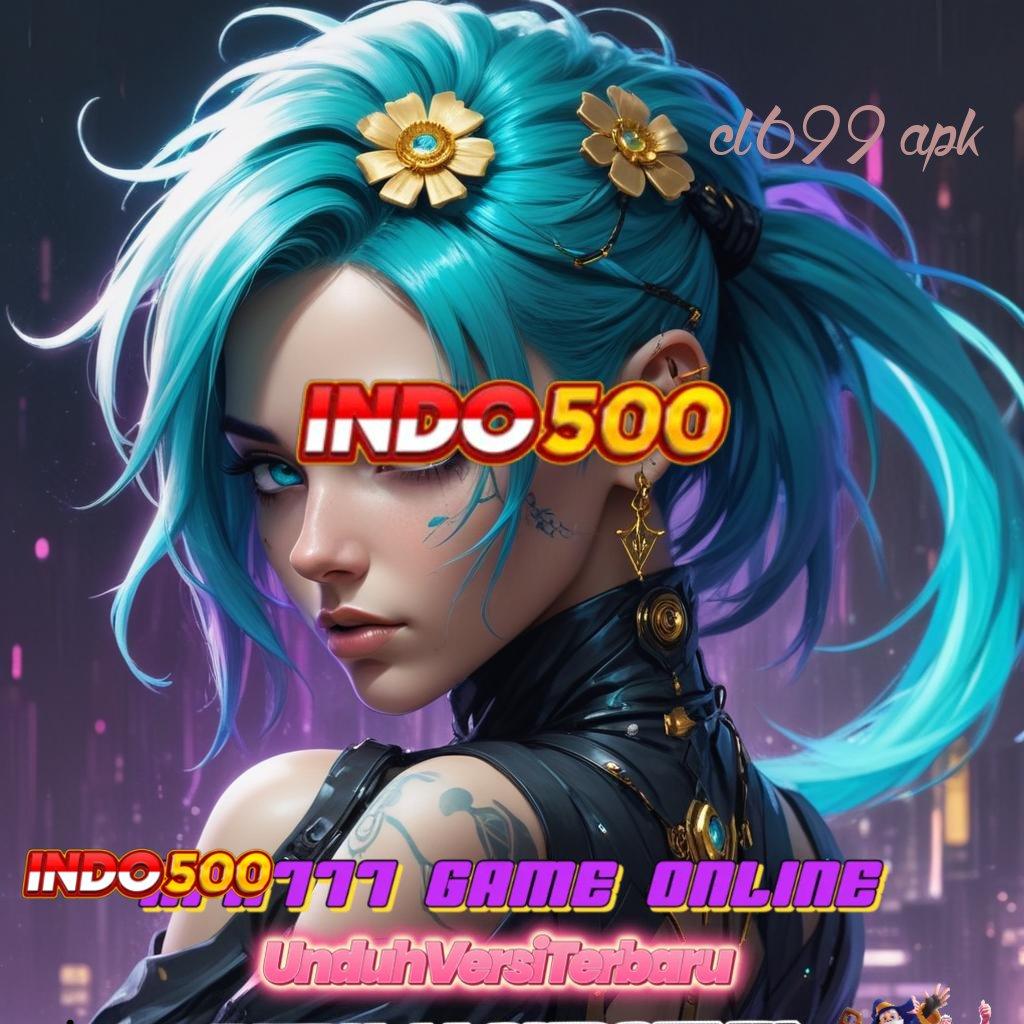 CL699 APK 🔥 APK Event Bonus Versi 783