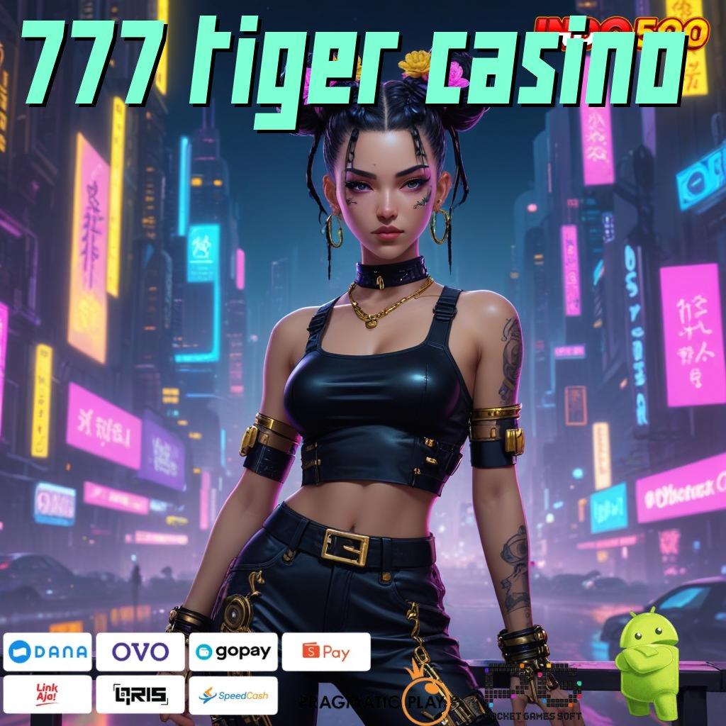 777 TIGER CASINO Aplikasi Jackpot Jalur Hoki