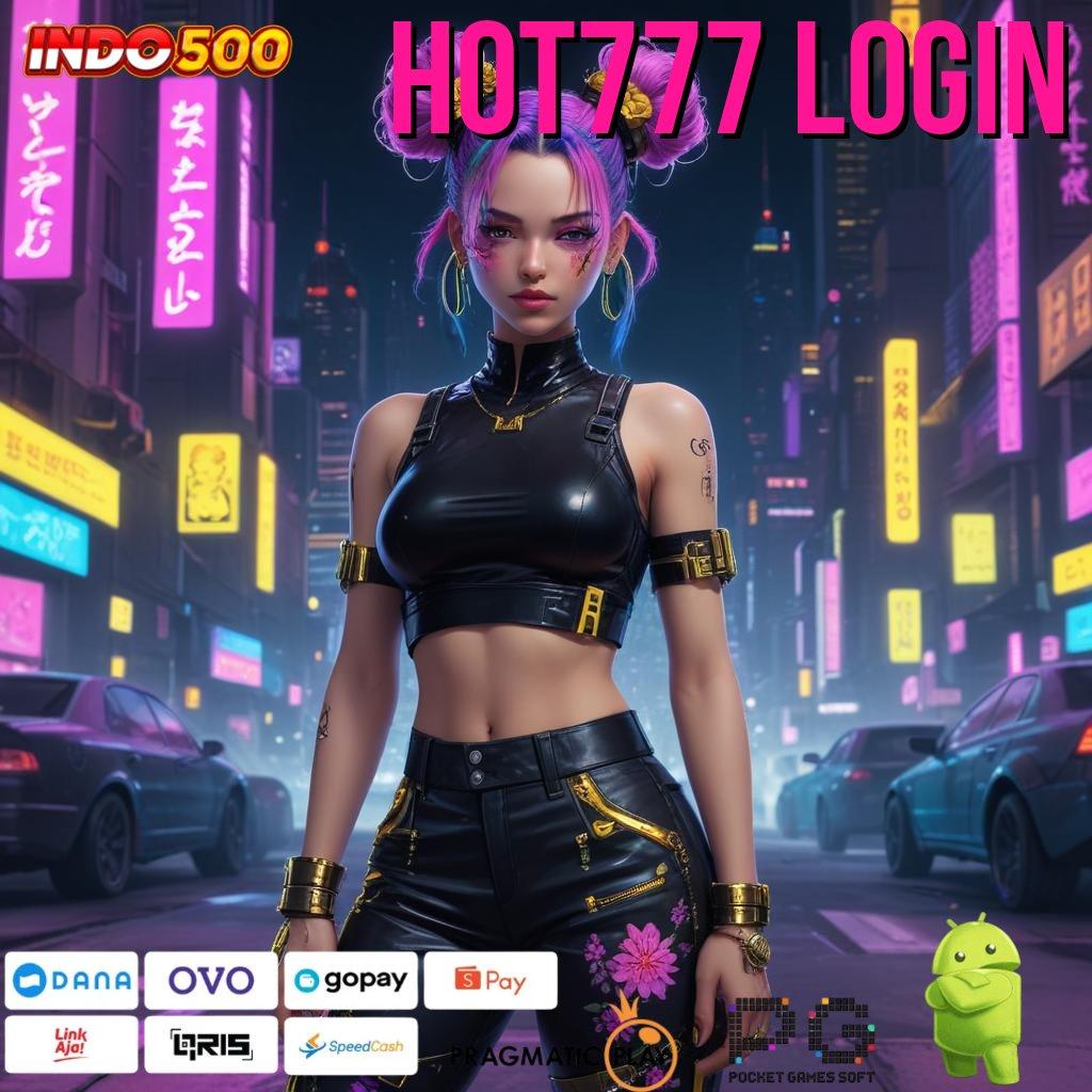 HOT777 LOGIN rute baru profit besar tanpa ribet