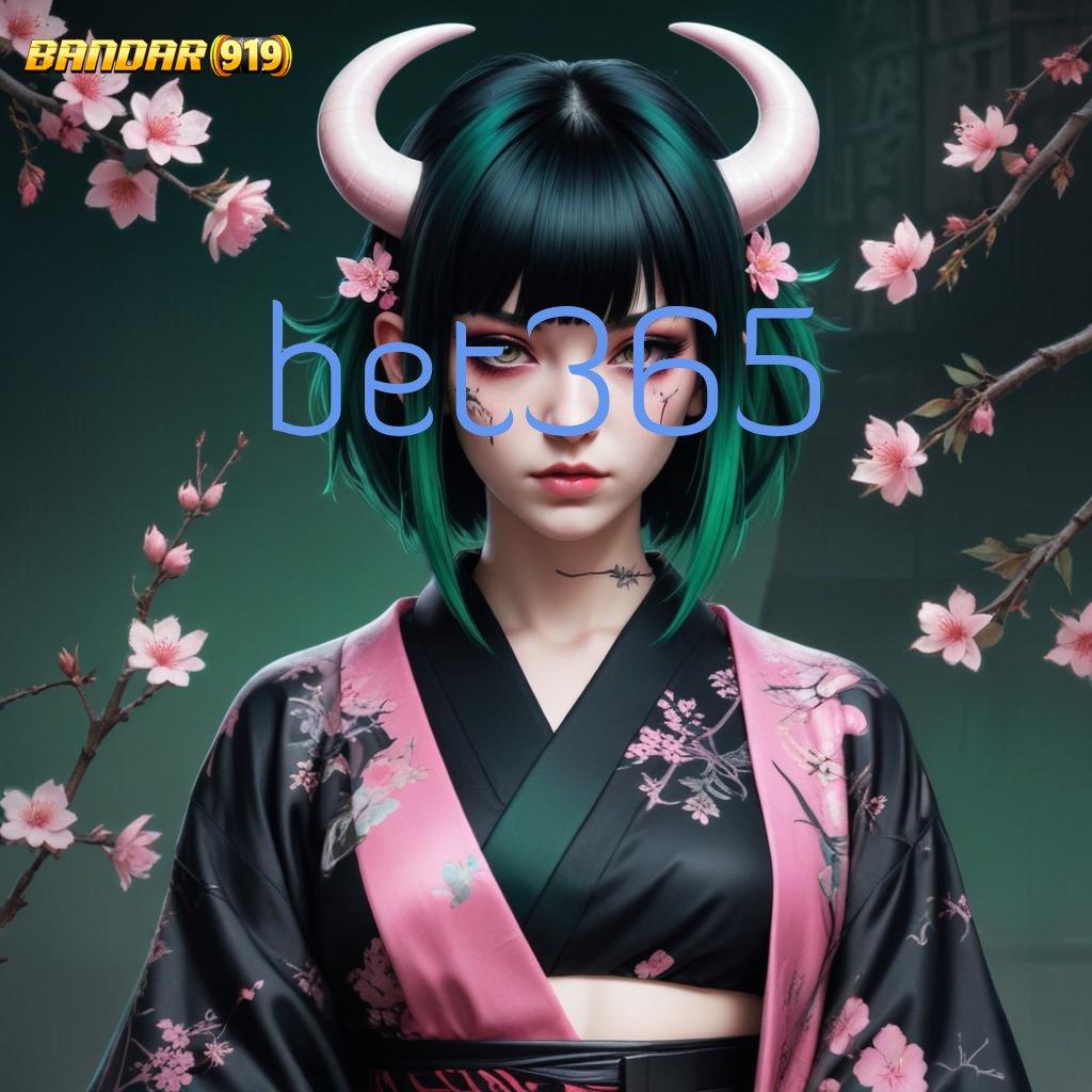 BET365 ✧ RTP Tinggi Dan Hadiah Eksklusif Member Baru