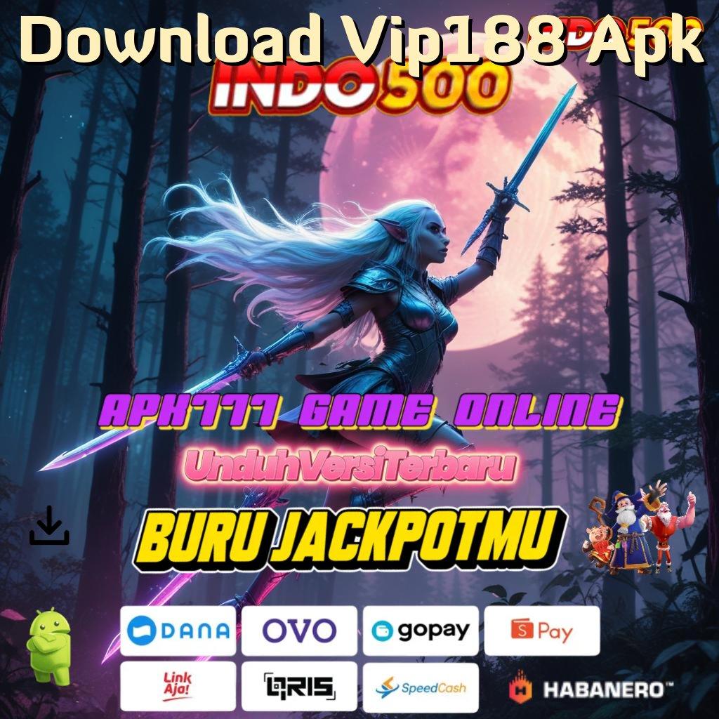 Download Vip188 Apk