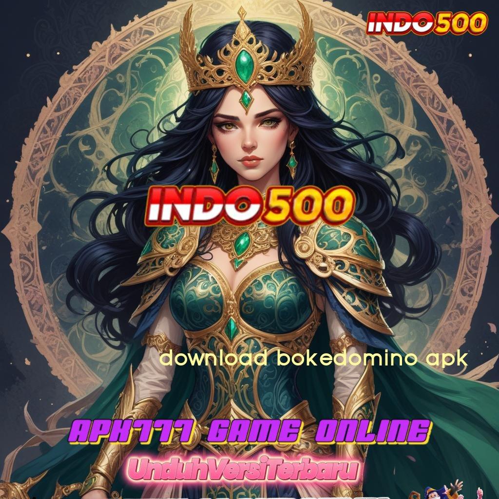 DOWNLOAD BOKEDOMINO APK ✷ pelat pelantar lingkungan kerja mesin media