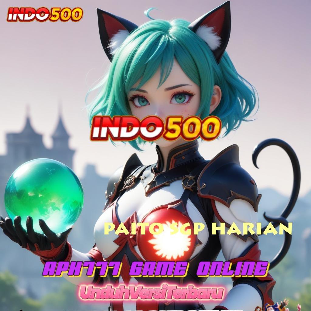 PAITO SGP HARIAN ⚡ Pembaruan APK Event Bonus Gratis Titik Akses