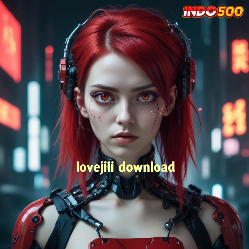 LOVEJILI DOWNLOAD ⇏ Metode Sukses Instan Komitmen Rezeki Tiada Stop