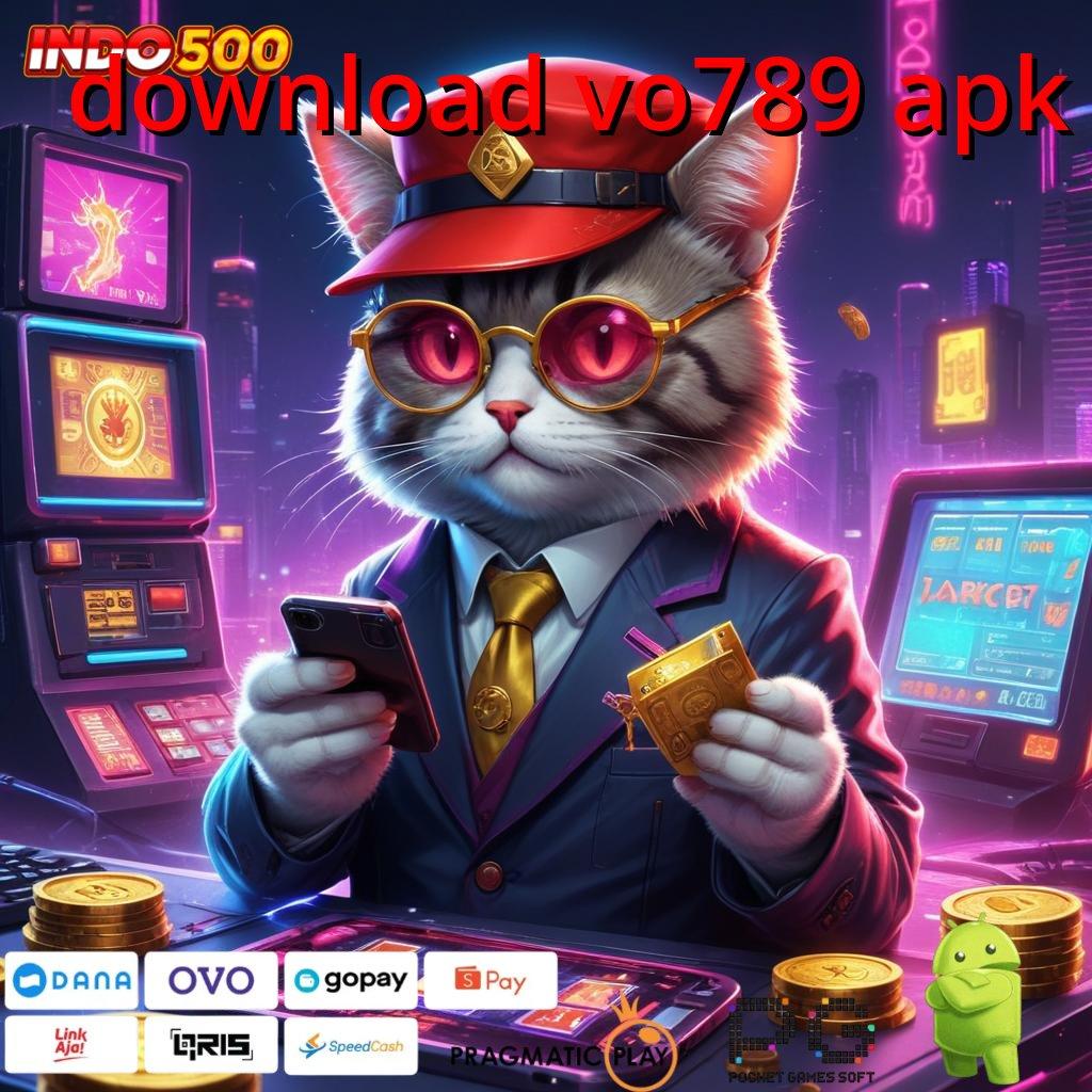 DOWNLOAD VO789 APK Versi Baru Spin Jackpot Cepat