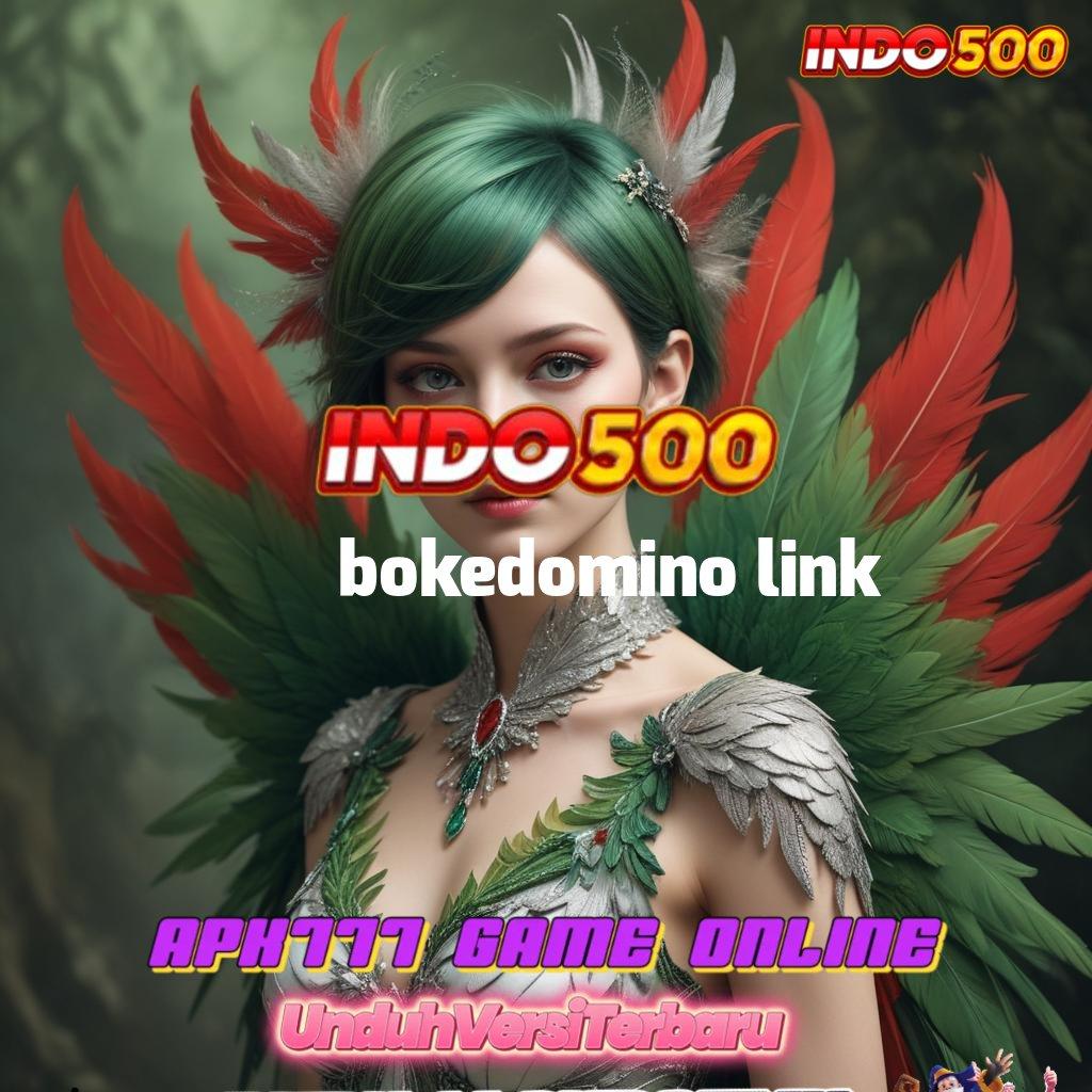 BOKEDOMINO LINK ➤ Membantu Langkah Nyaman Tidak Rumit Sama Sekali