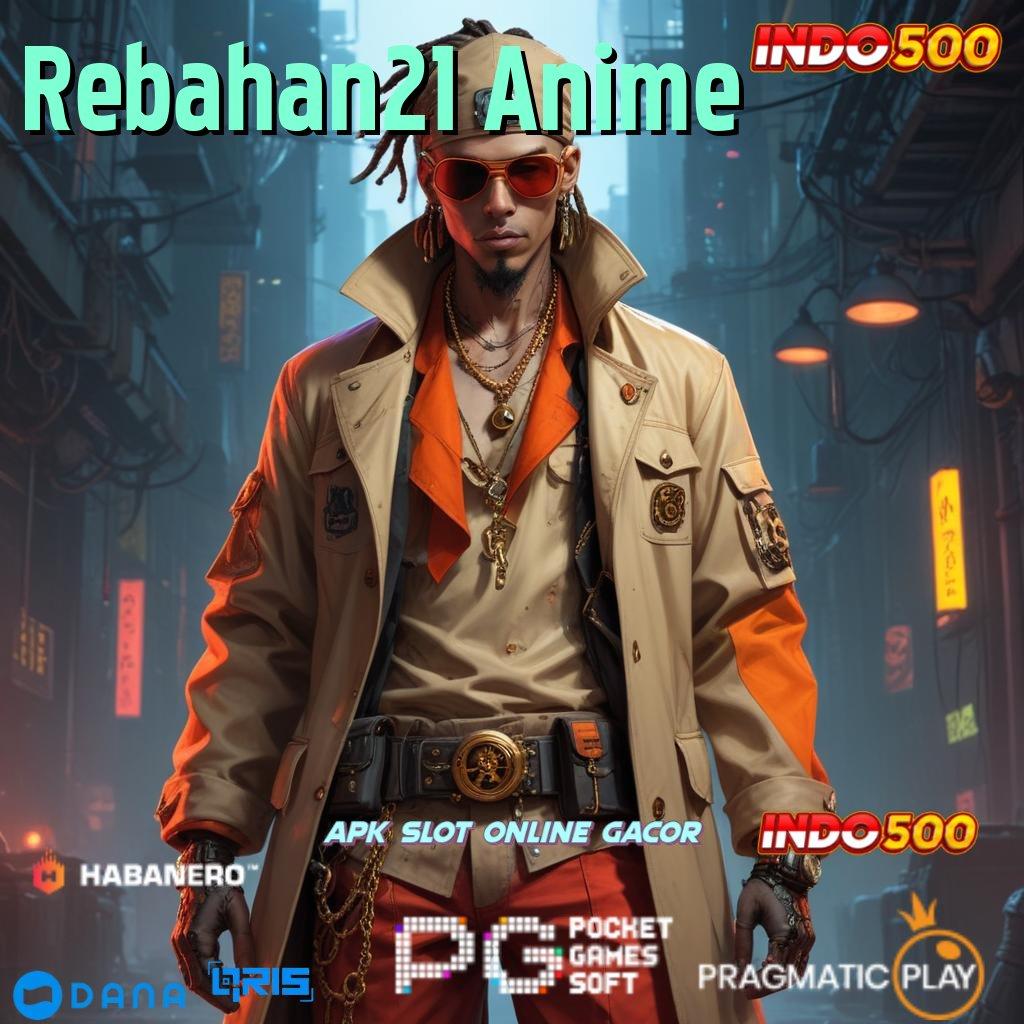 Rebahan21 Anime