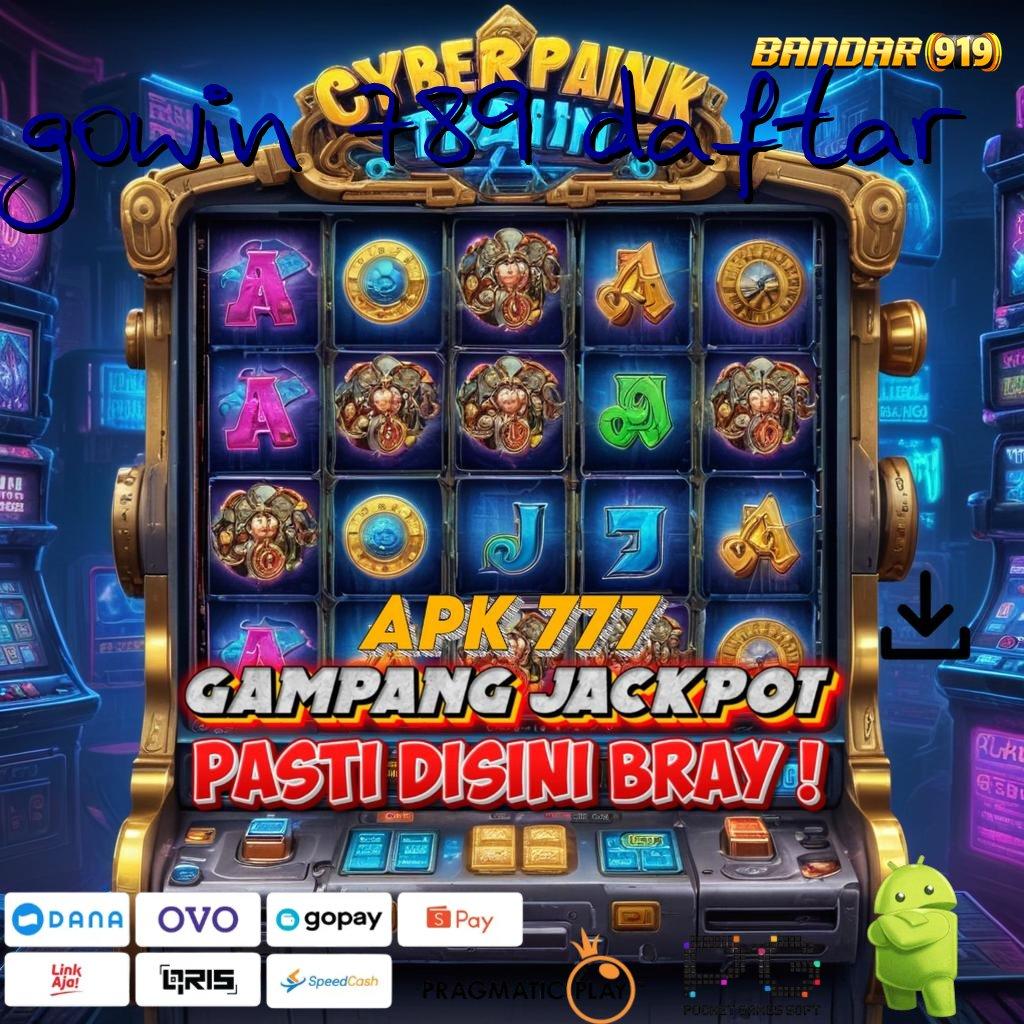 GOWIN 789 DAFTAR : jalur baru untuk spin tanpa kalah