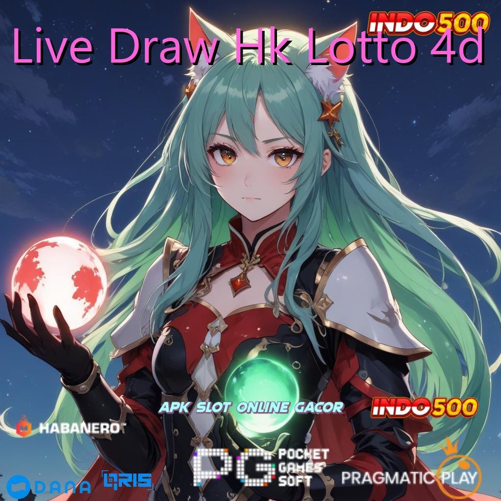 Live Draw Hk Lotto 4d