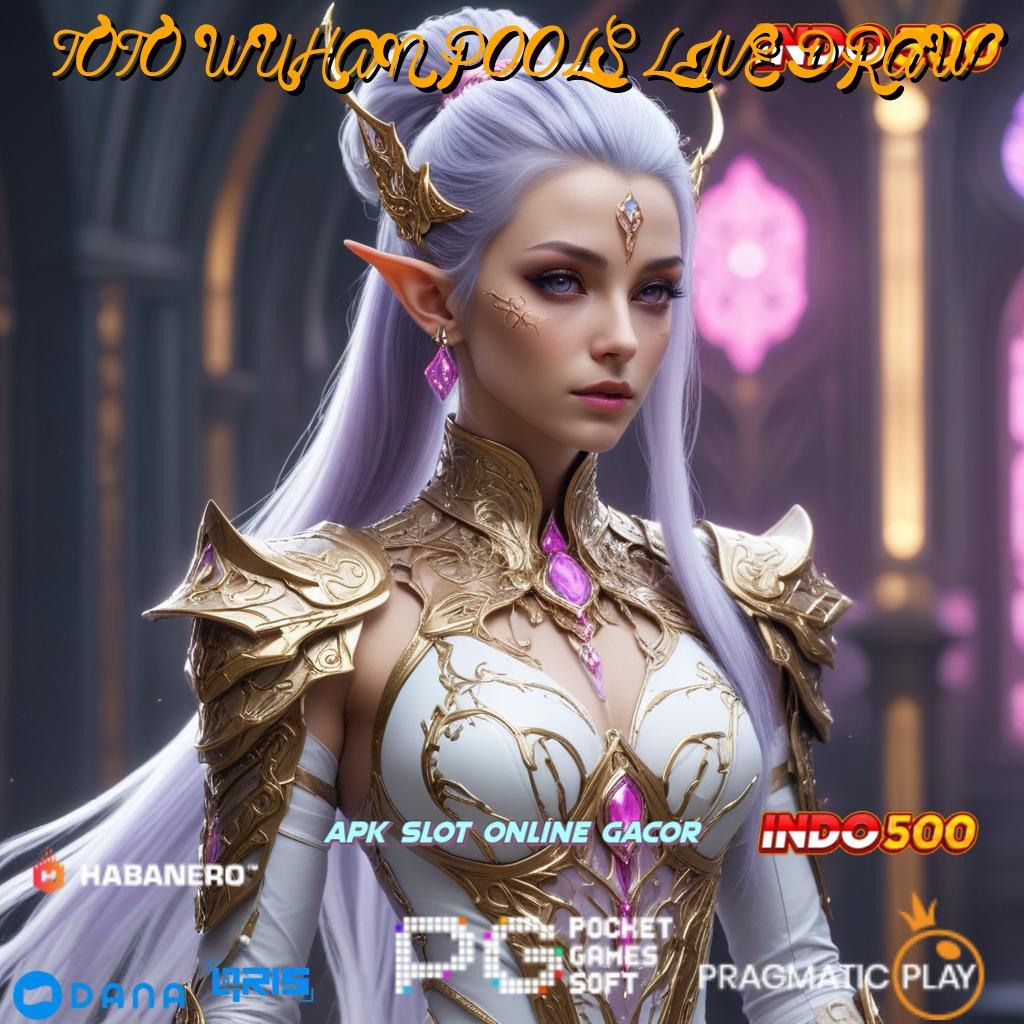 TOTO WUHAN POOLS LIVE DRAW | Unduh Sistem Digital Untuk Bonus Unggulan