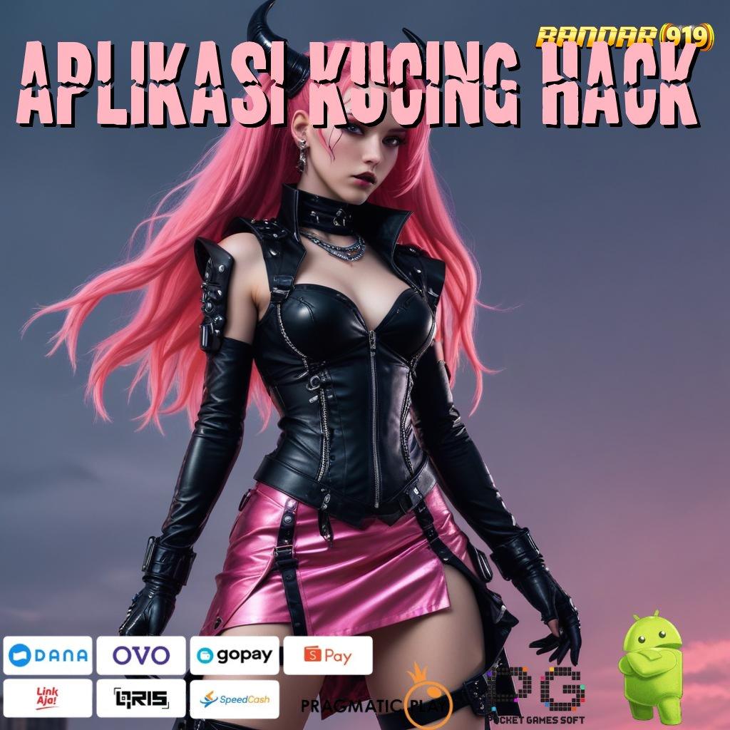 APLIKASI KUCING HACK : Tanpa Investasi Dapatkan Aplikasi Bermain Uang Nyata di Android